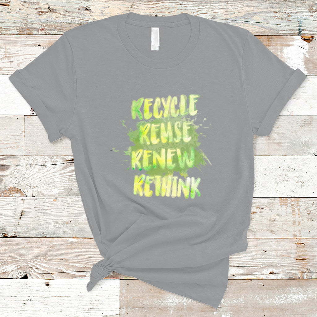 Earth Day T Shirt Recycle Reuse Renew Rethink Go Green Go Planet Earth Day - Wonder Print Shop