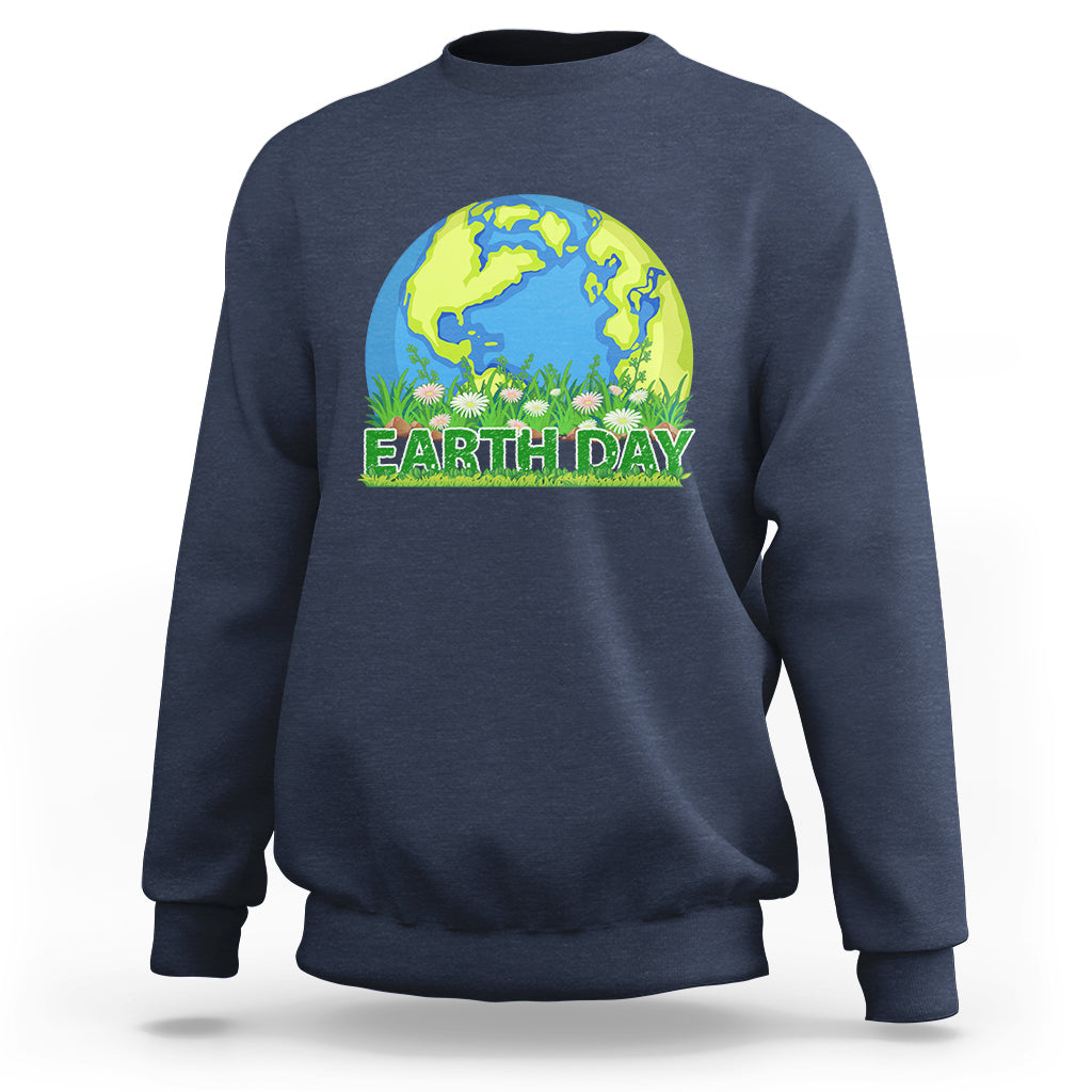 Earth Day Sweatshirt Earth Day Birthday Every Day Recycle Reuse Renew Rethink - Wonder Print Shop