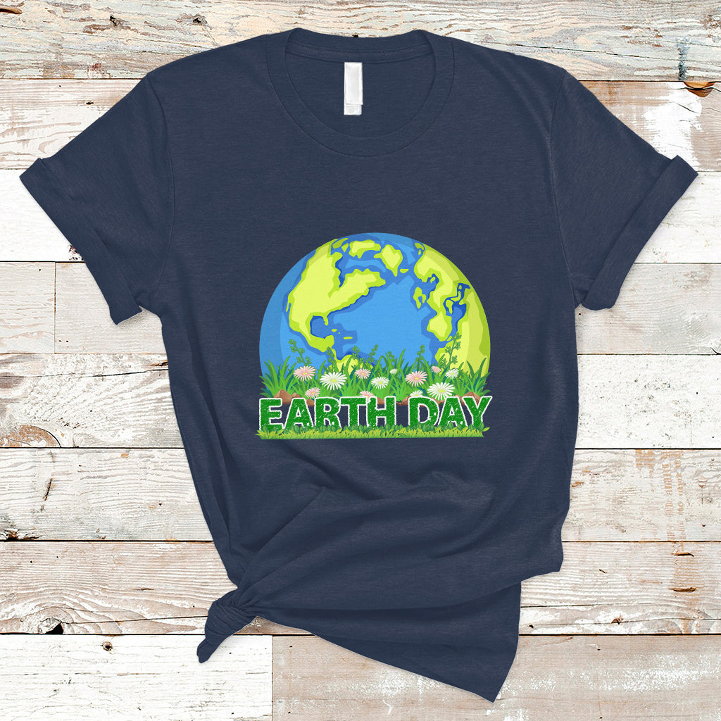Earth Day T Shirt Earth Day Birthday Every Day Recycle Reuse Renew Rethink - Wonder Print Shop
