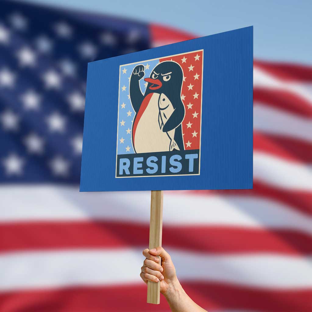 Funny Penguin Resist Graphic Protest Sign Resist Protest Against Tariffs - Wonder Print Shop