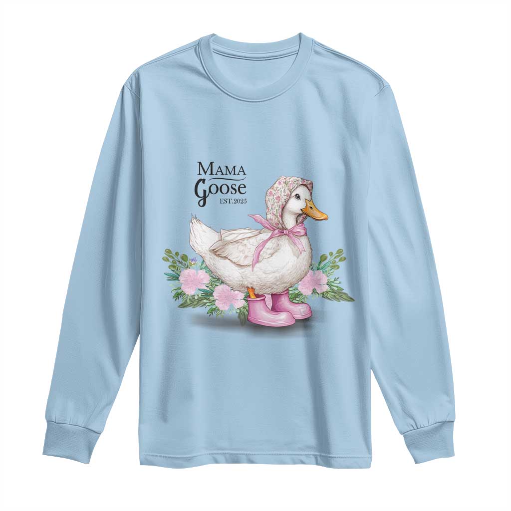 Mama Goose Est 2025 Long Sleeve Shirt Vintage New Mom Mothers Day