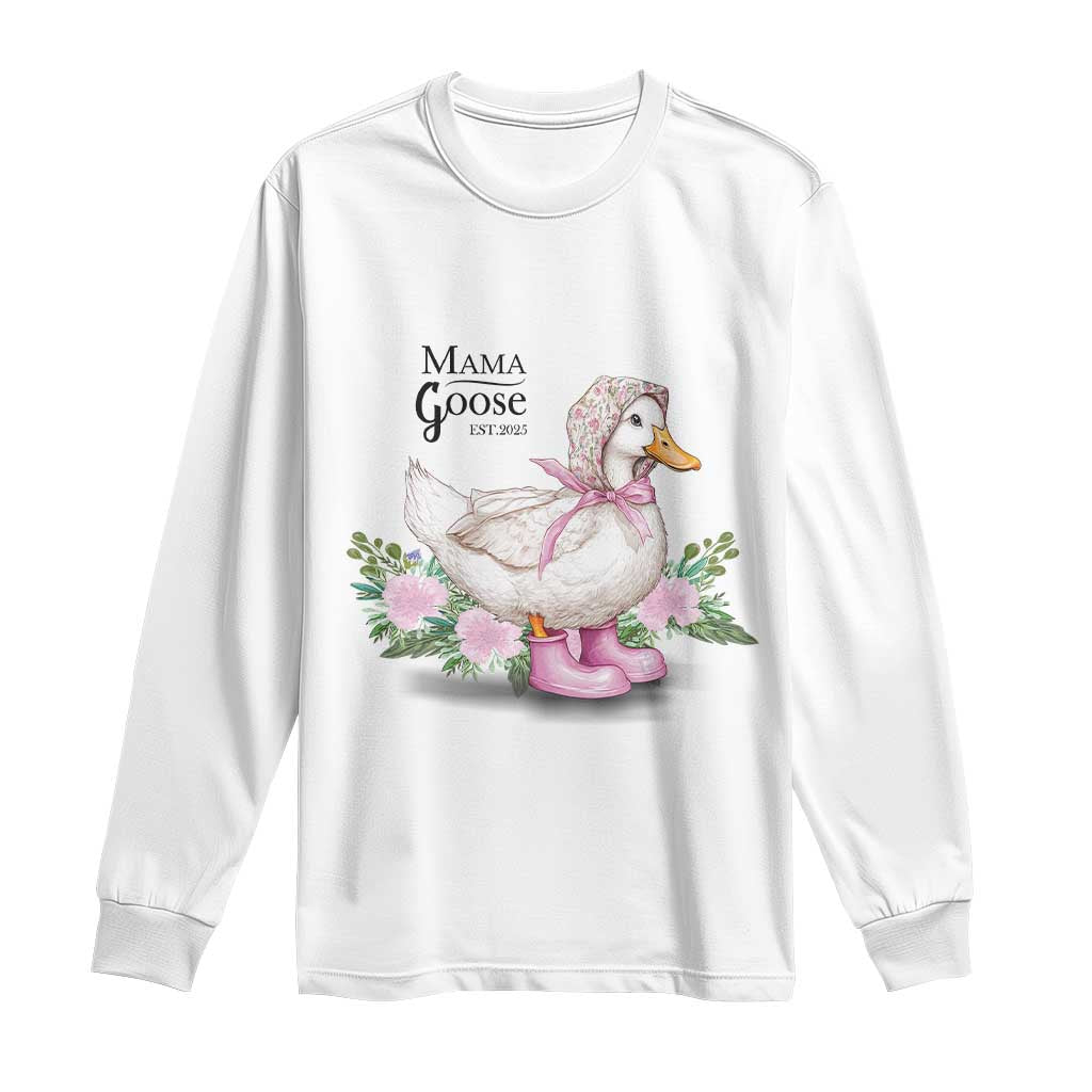 Mama Goose Est 2025 Long Sleeve Shirt Vintage New Mom Mothers Day