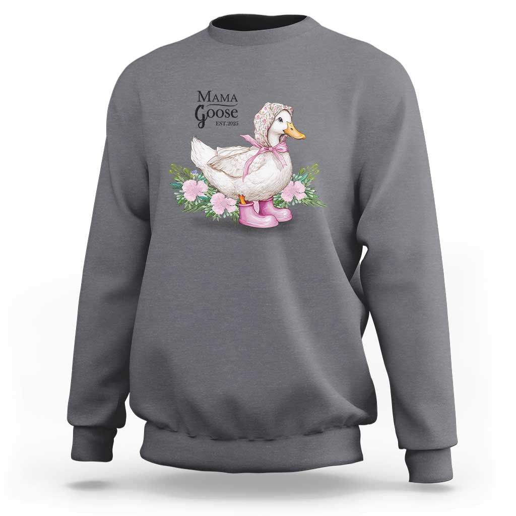 Mama Goose Est 2025 Sweatshirt Vintage New Mom Mothers Day