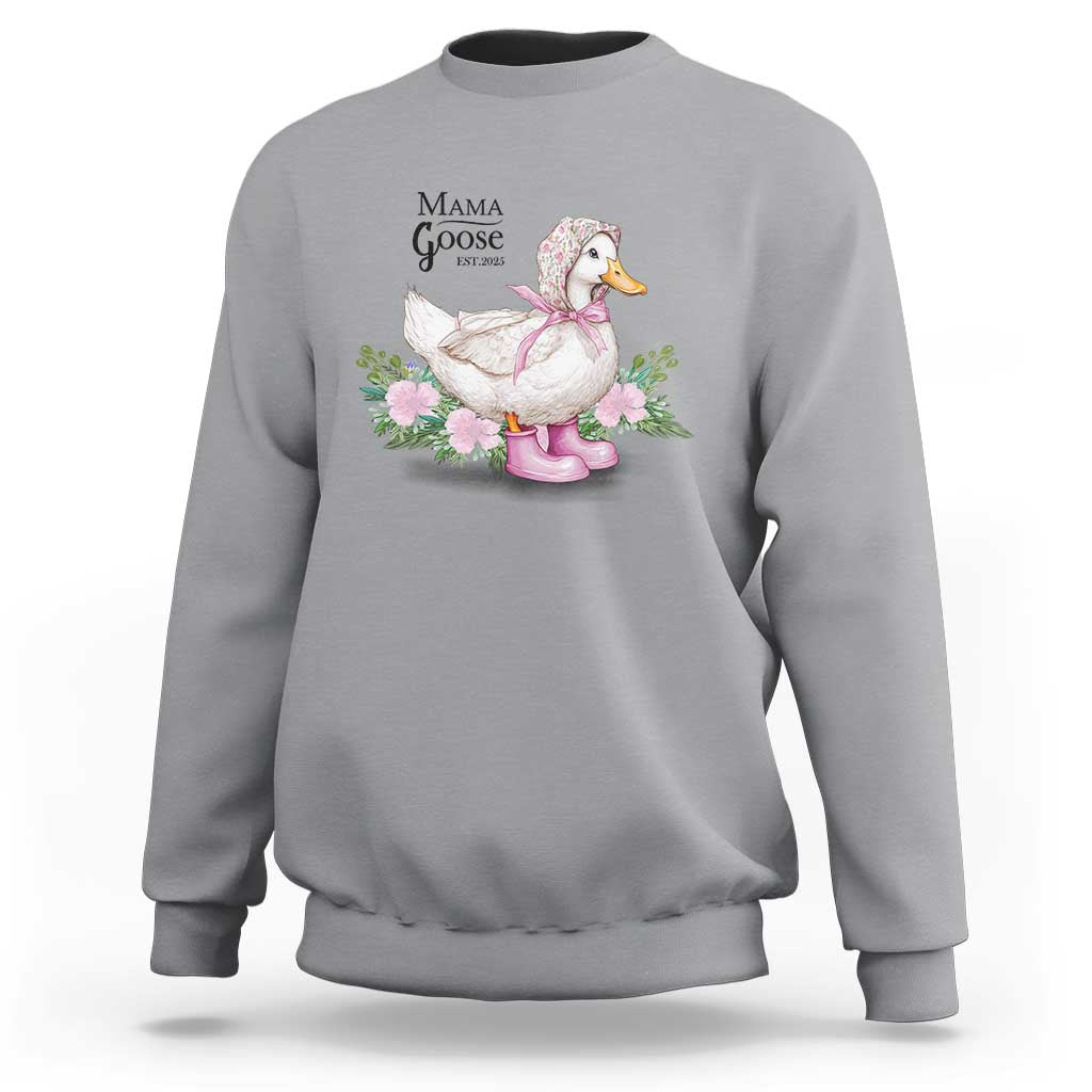 Mama Goose Est 2025 Sweatshirt Vintage New Mom Mothers Day