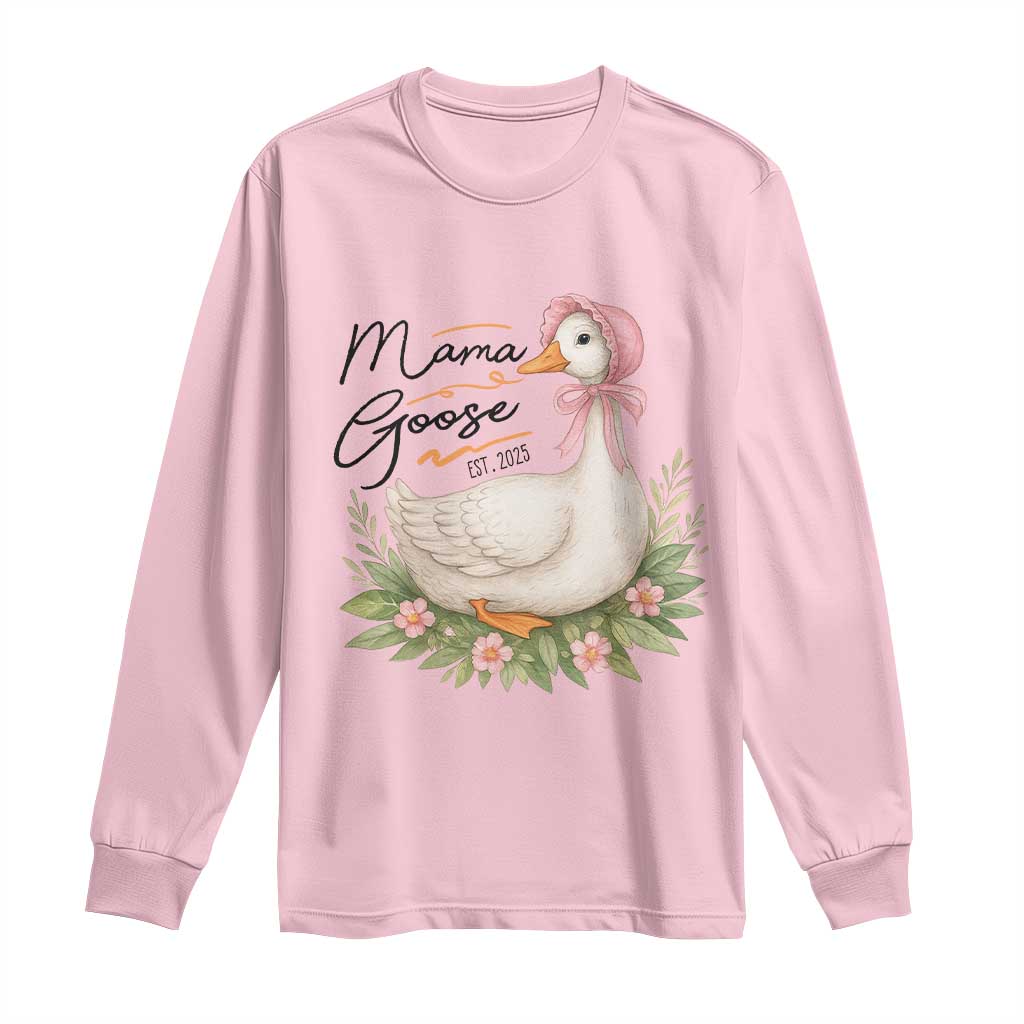 Mama Goose Est 2025 Long Sleeve Shirt Retro New Mom Mothers Day