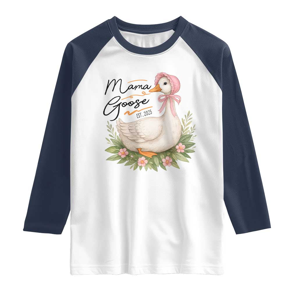 Mama Goose Est 2025 Raglan Shirt Retro New Mom Mothers Day