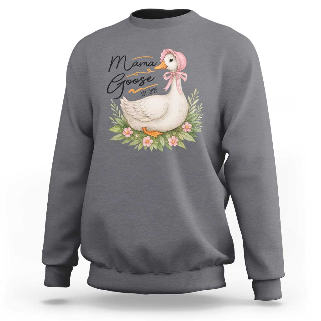 Mama Goose Est 2025 Sweatshirt Retro New Mom Mothers Day
