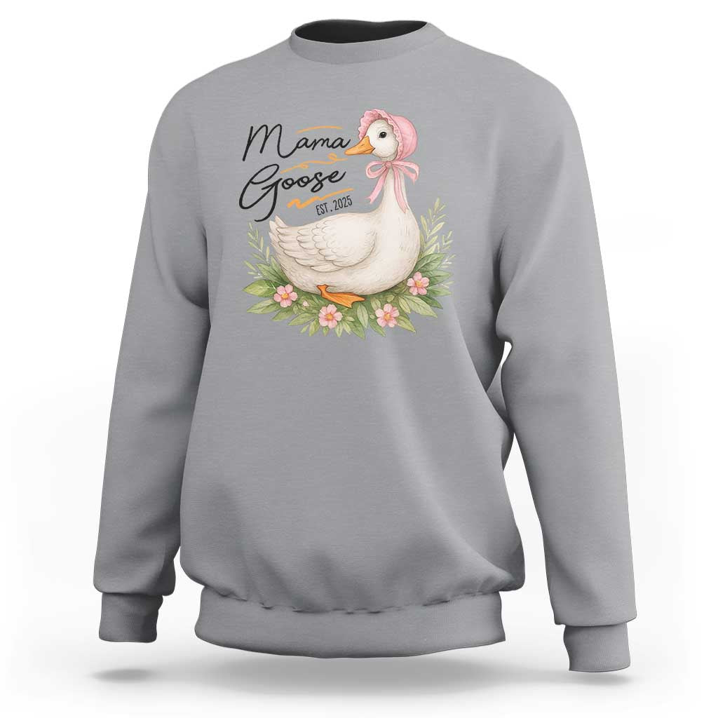 Mama Goose Est 2025 Sweatshirt Retro New Mom Mothers Day