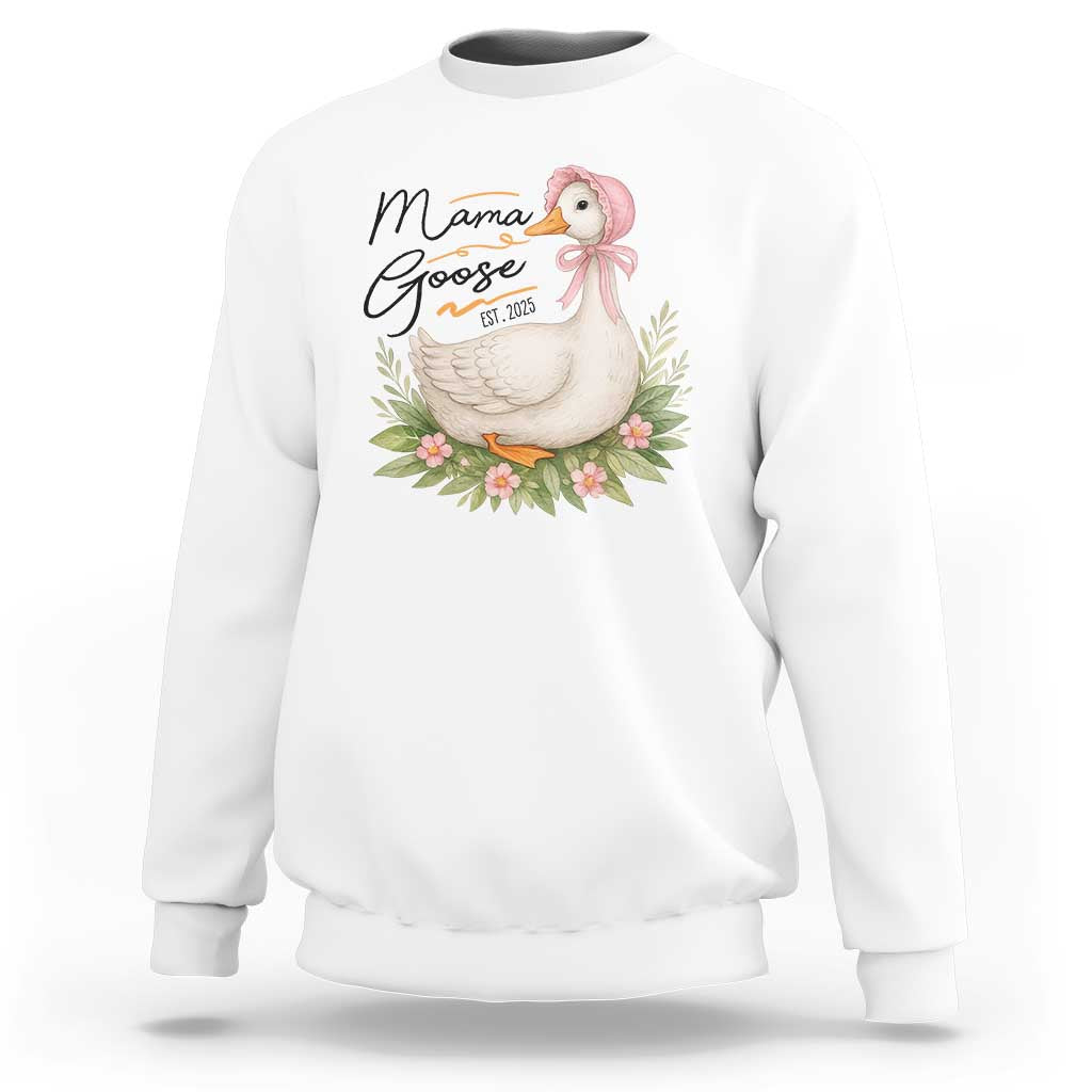 Mama Goose Est 2025 Sweatshirt Retro New Mom Mothers Day