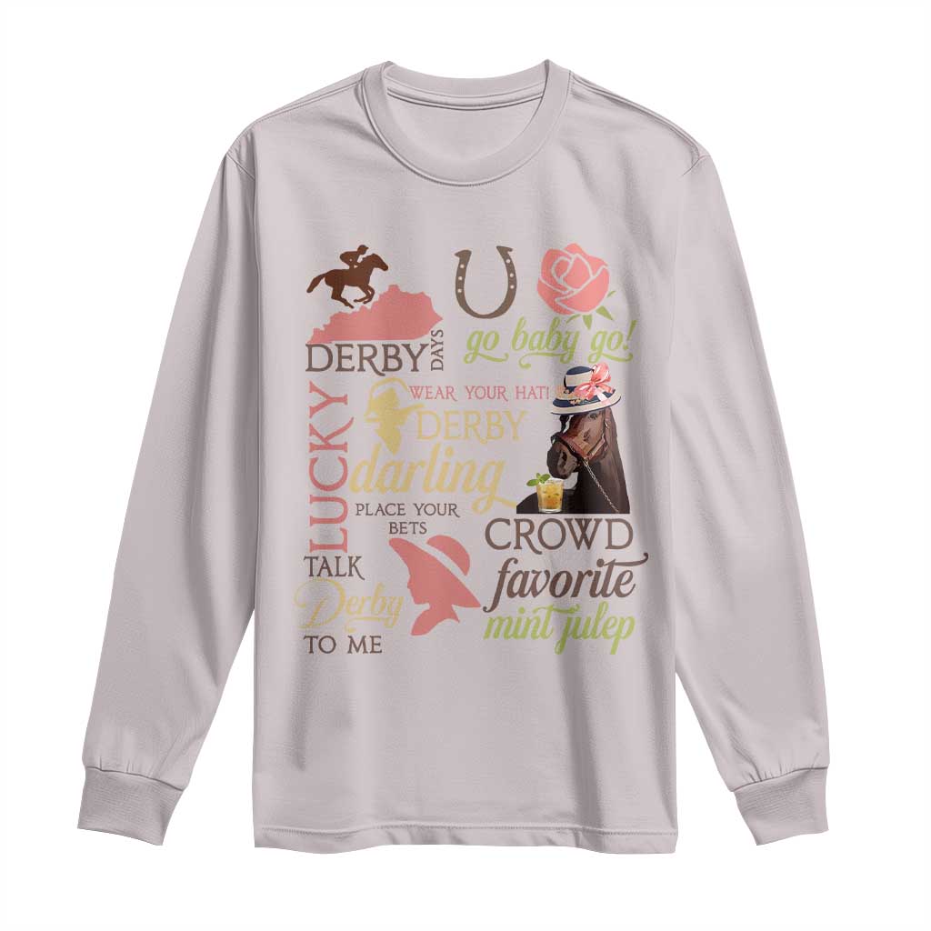 Talk Derby To Me Long Sleeve Shirt Horse Riders Ky Racing Day