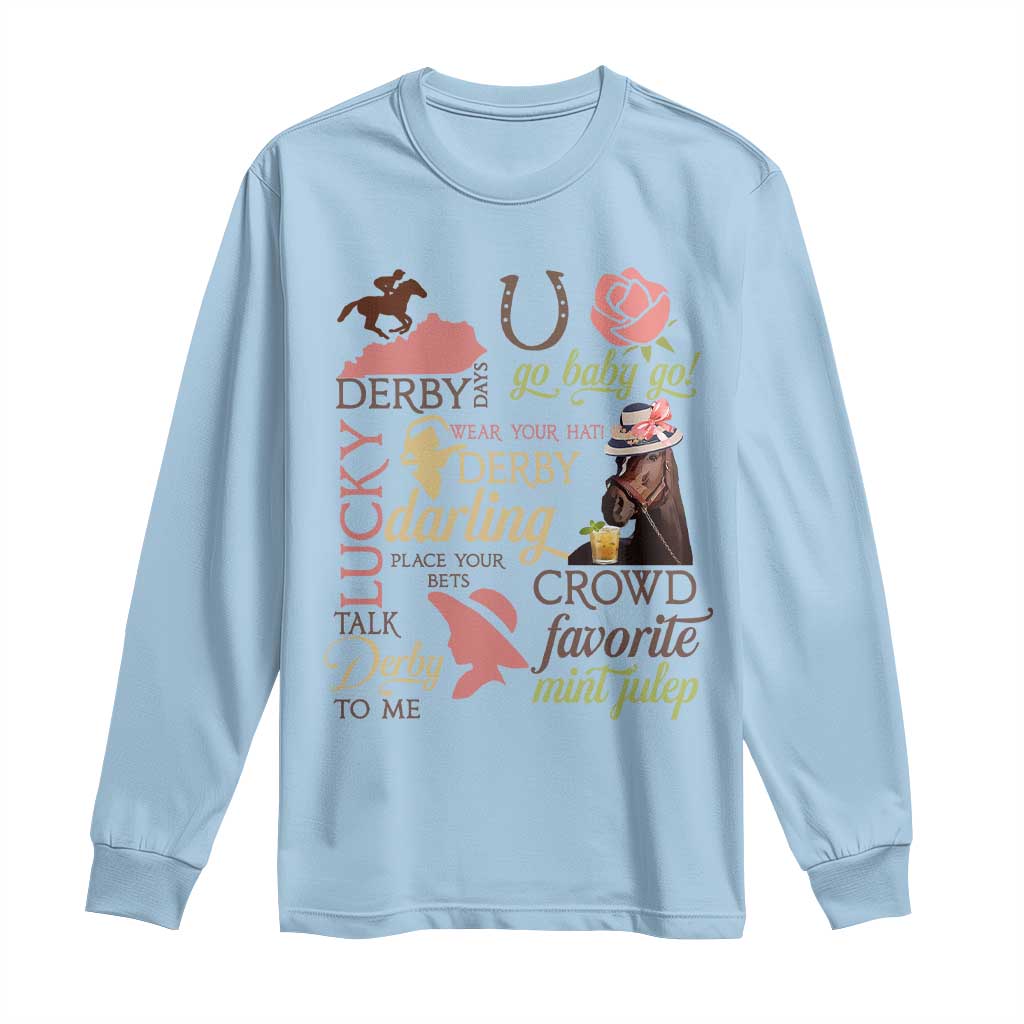 Talk Derby To Me Long Sleeve Shirt Horse Riders Ky Racing Day
