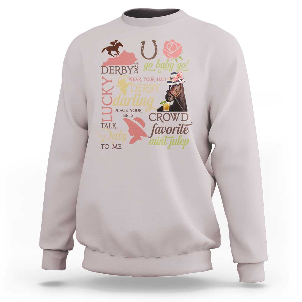 Talk Derby To Me Sweatshirt Horse Riders Ky Racing Day