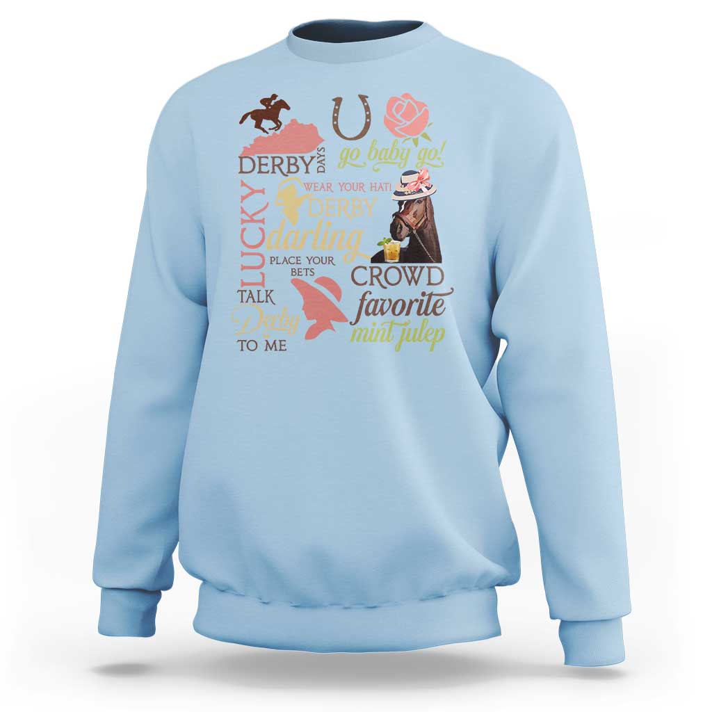 Talk Derby To Me Sweatshirt Horse Riders Ky Racing Day