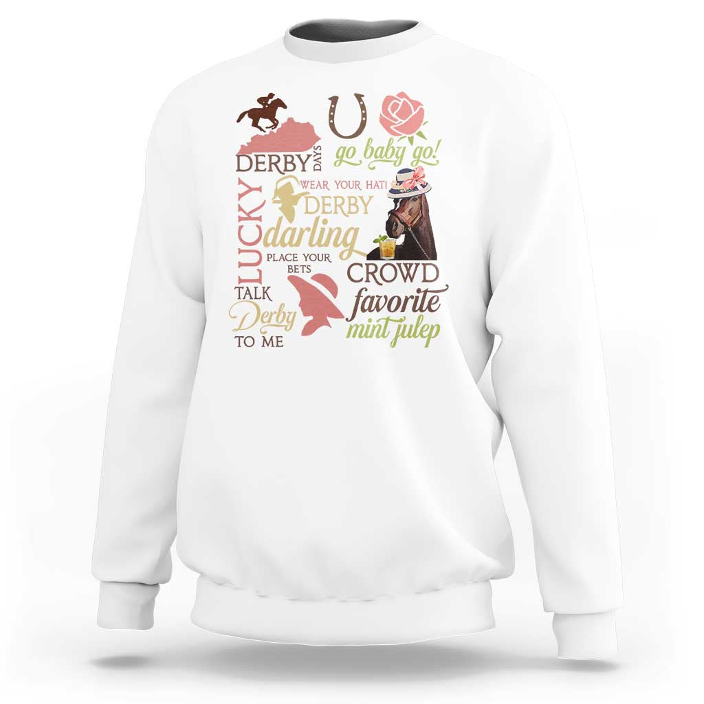 Talk Derby To Me Sweatshirt Horse Riders Ky Racing Day
