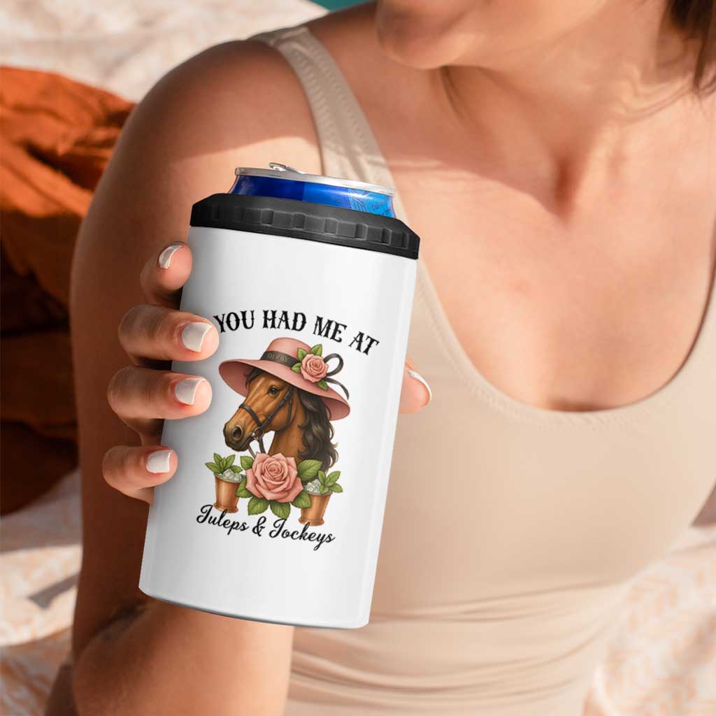 Funny Ky Derby Horse Racing 4 in 1 Can Cooler Tumbler You Had Me At Juleps and Jockeys