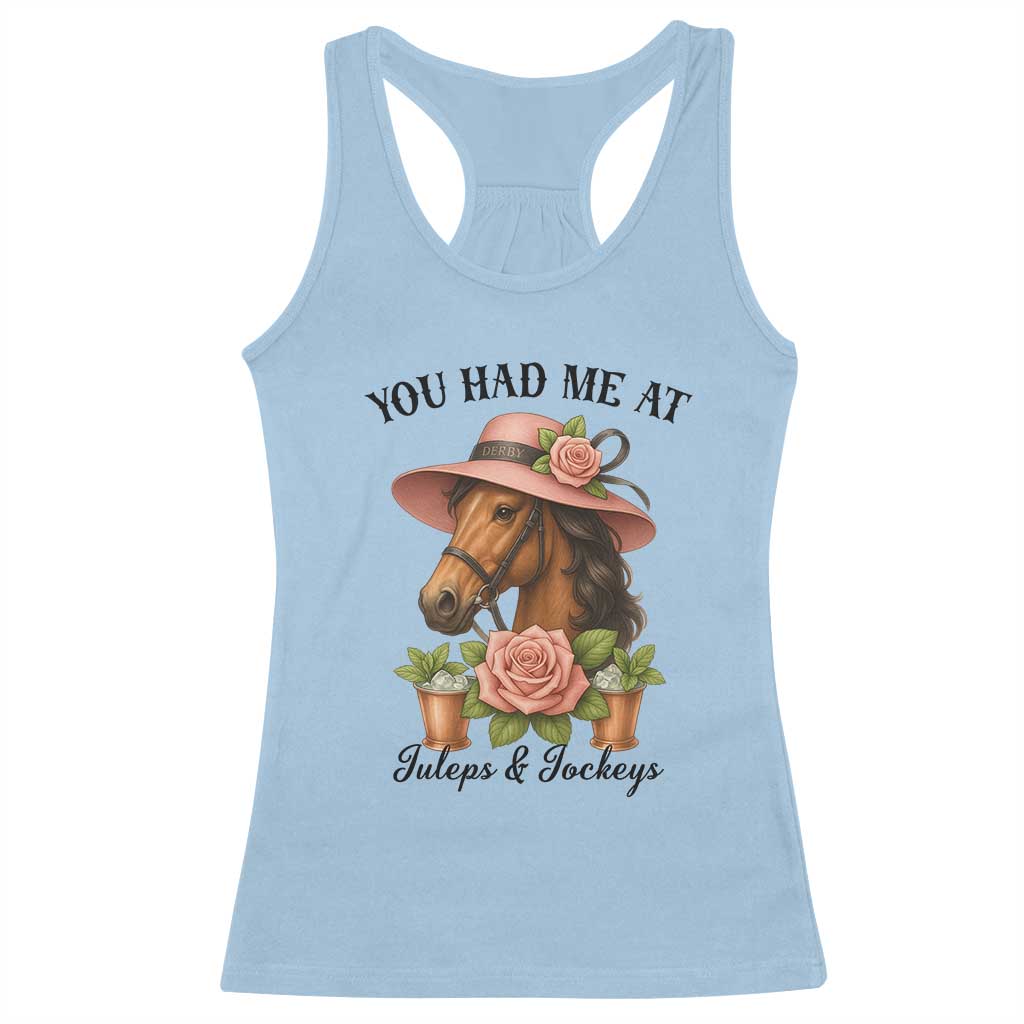 Funny Ky Derby Horse Racing Racerback Tank Top You Had Me At Juleps and Jockeys