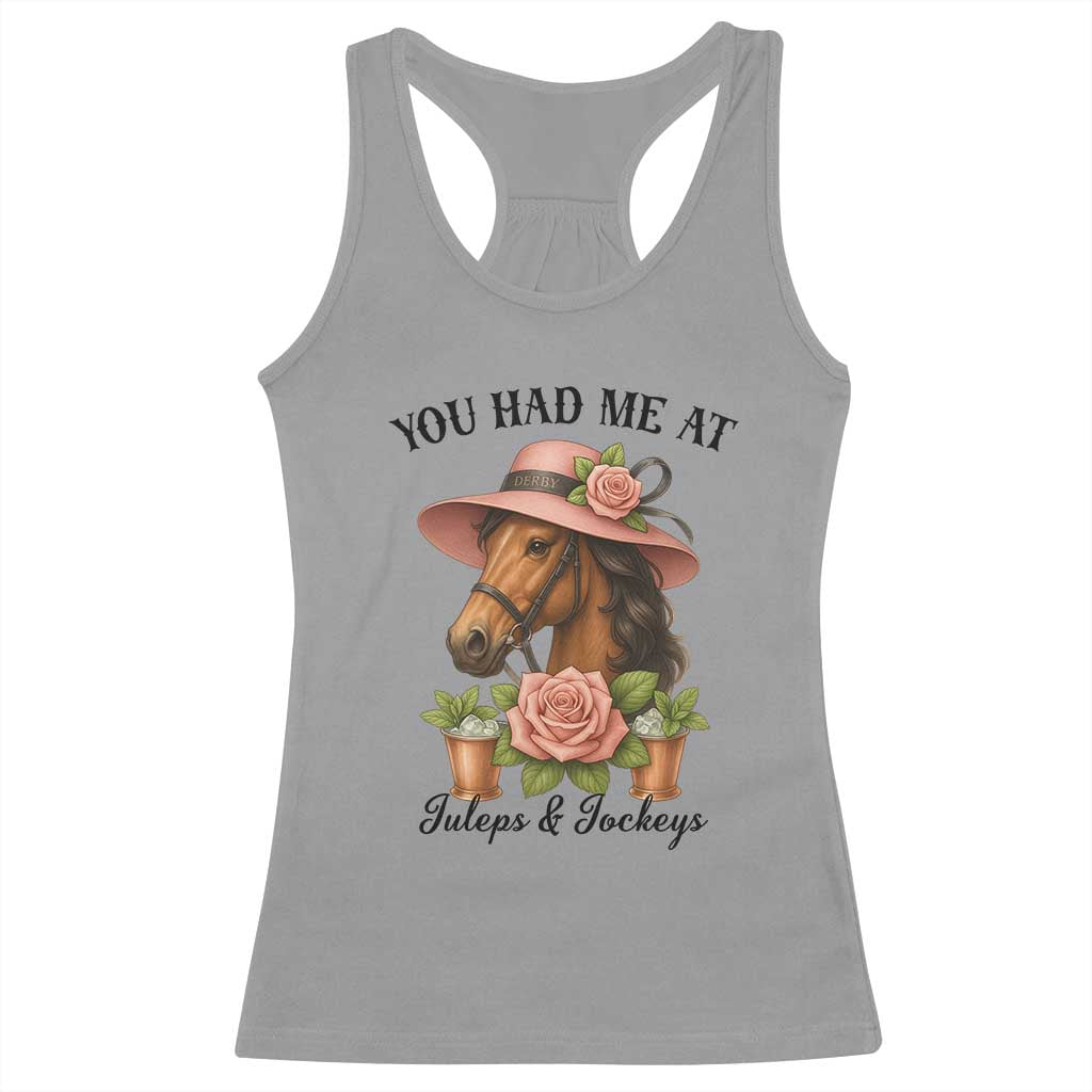 Funny Ky Derby Horse Racing Racerback Tank Top You Had Me At Juleps and Jockeys