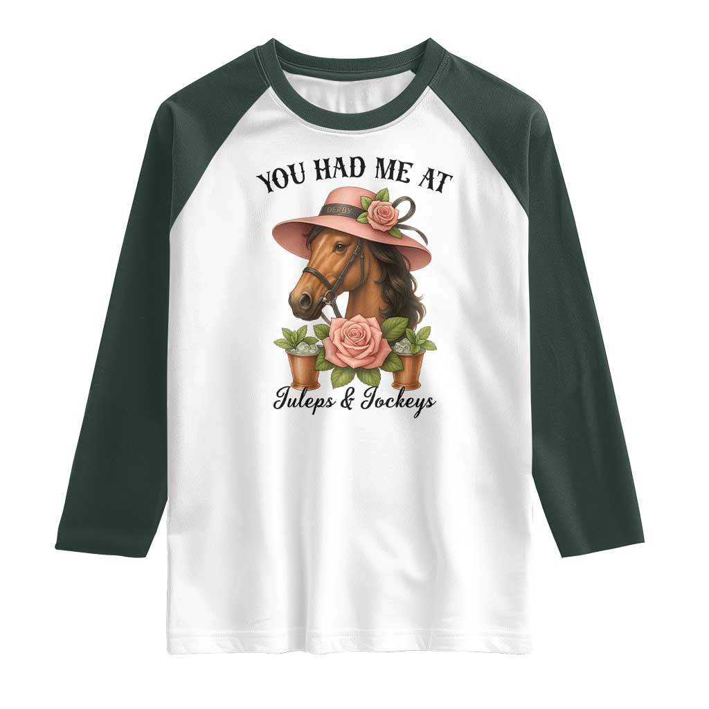Funny Ky Derby Horse Racing Raglan Shirt You Had Me At Juleps and Jockeys