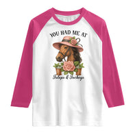 Funny Ky Derby Horse Racing Raglan Shirt You Had Me At Juleps and Jockeys
