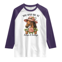 Funny Ky Derby Horse Racing Raglan Shirt You Had Me At Juleps and Jockeys