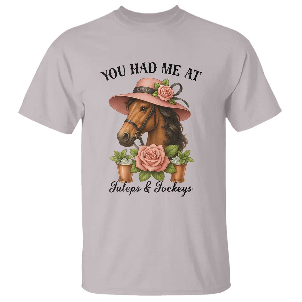 Funny Ky Derby Horse Racing T Shirt You Had Me At Juleps and Jockeys