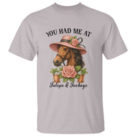 Funny Ky Derby Horse Racing T Shirt You Had Me At Juleps and Jockeys