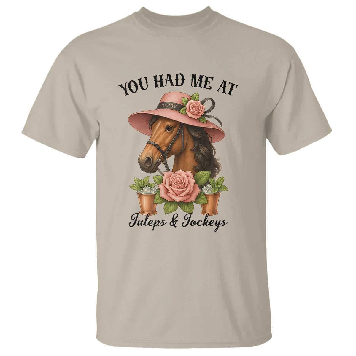 Funny Ky Derby Horse Racing T Shirt You Had Me At Juleps and Jockeys