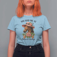 Funny Ky Derby Horse Racing T Shirt For Women You Had Me At Juleps and Jockeys