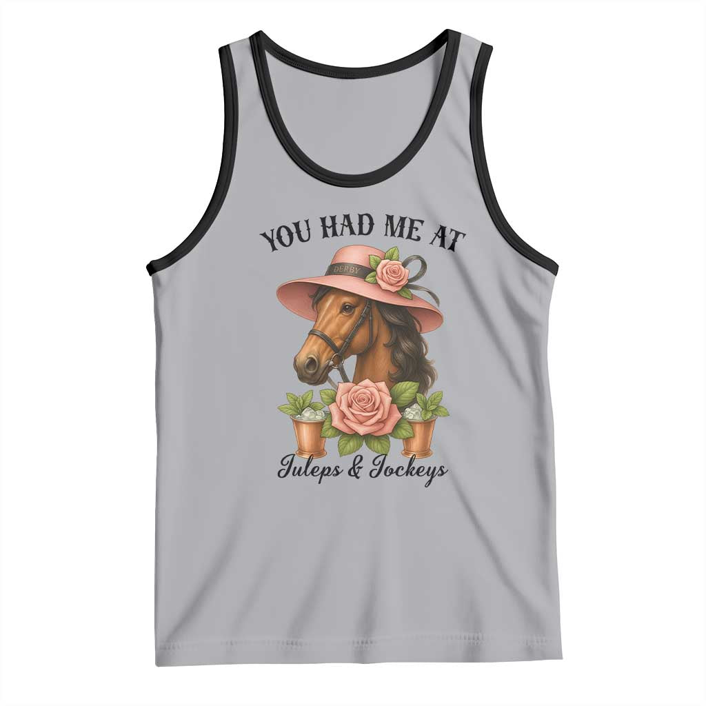 Funny Ky Derby Horse Racing Tank Top You Had Me At Juleps and Jockeys