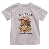 Funny Ky Derby Horse Racing Toddler T Shirt You Had Me At Juleps and Jockeys