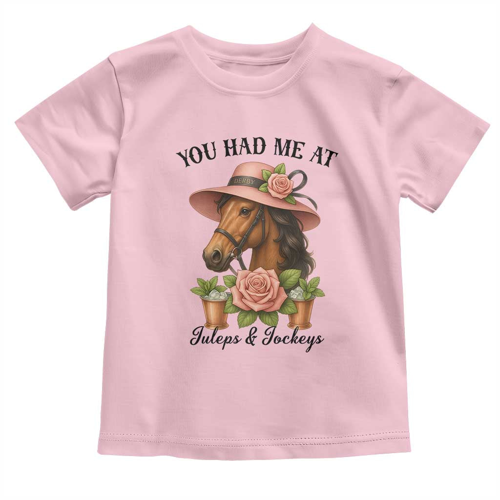 Funny Ky Derby Horse Racing Toddler T Shirt You Had Me At Juleps and Jockeys