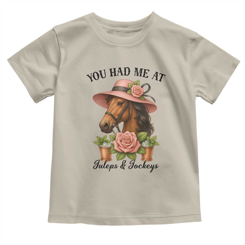 Funny Ky Derby Horse Racing Toddler T Shirt You Had Me At Juleps and Jockeys