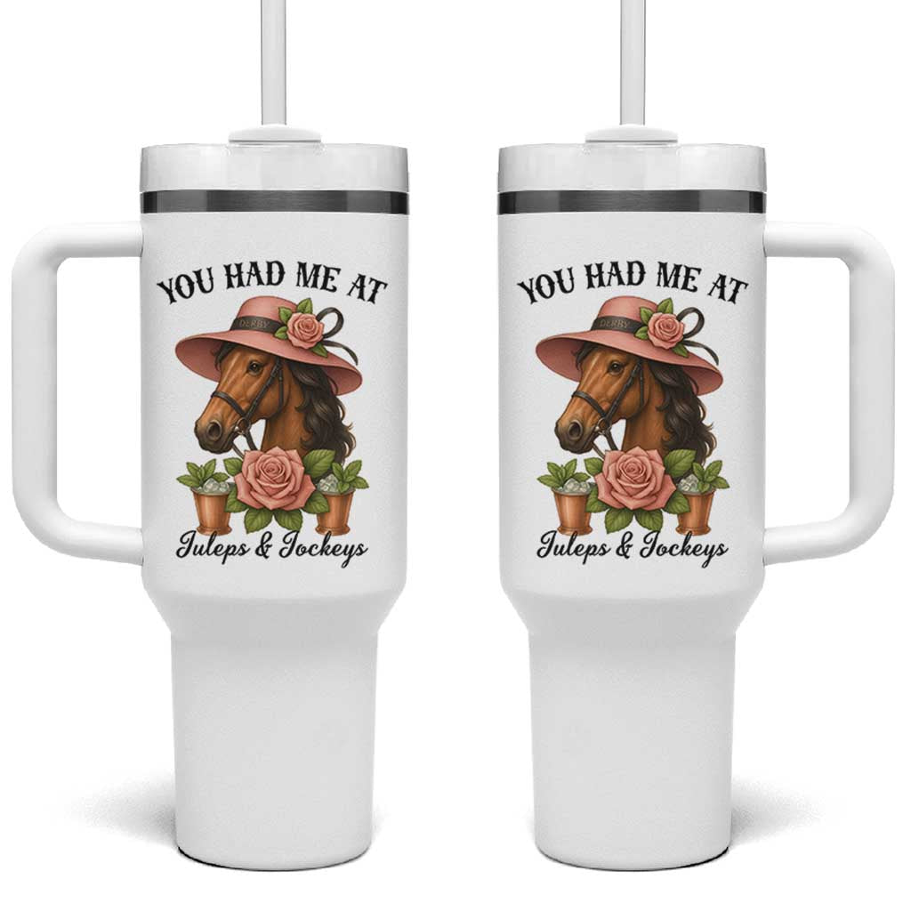 Funny Ky Derby Horse Racing Tumbler With Handle You Had Me At Juleps and Jockeys