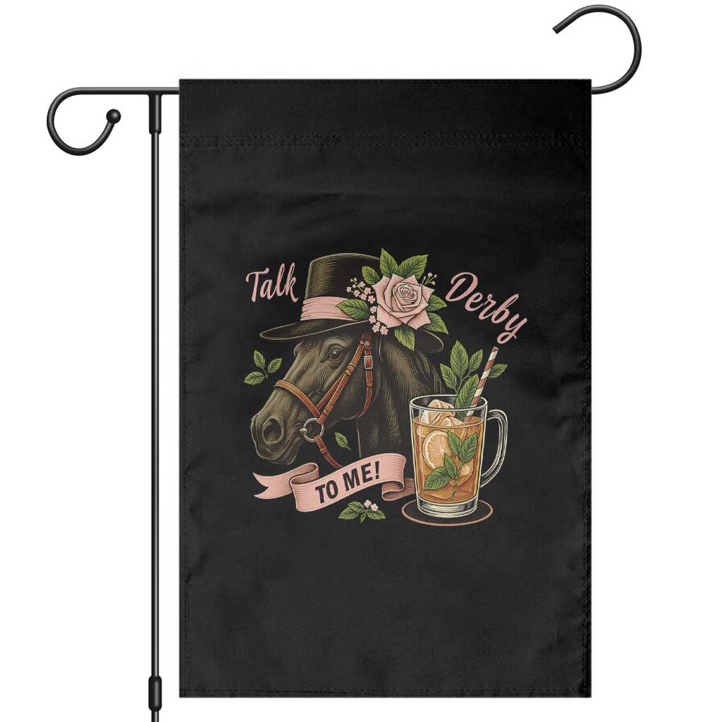 Talk Derby To Me Garden Flag Ky Horse Racing Mint Julep and Roses