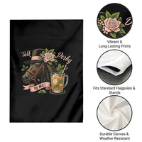 Talk Derby To Me Garden Flag Ky Horse Racing Mint Julep and Roses