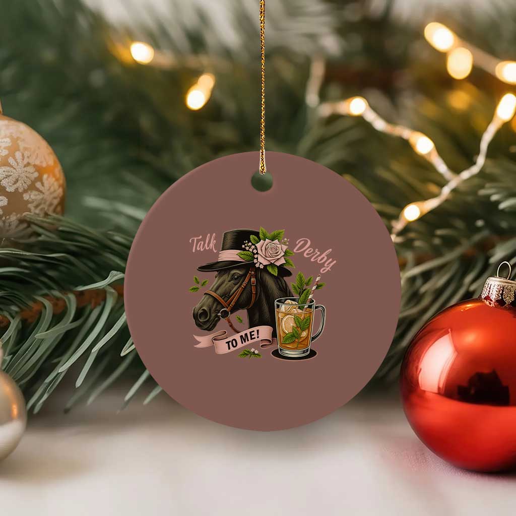 Talk Derby To Me Ceramic Ornament Ky Horse Racing Mint Julep and Roses - Wonder Print Shop
