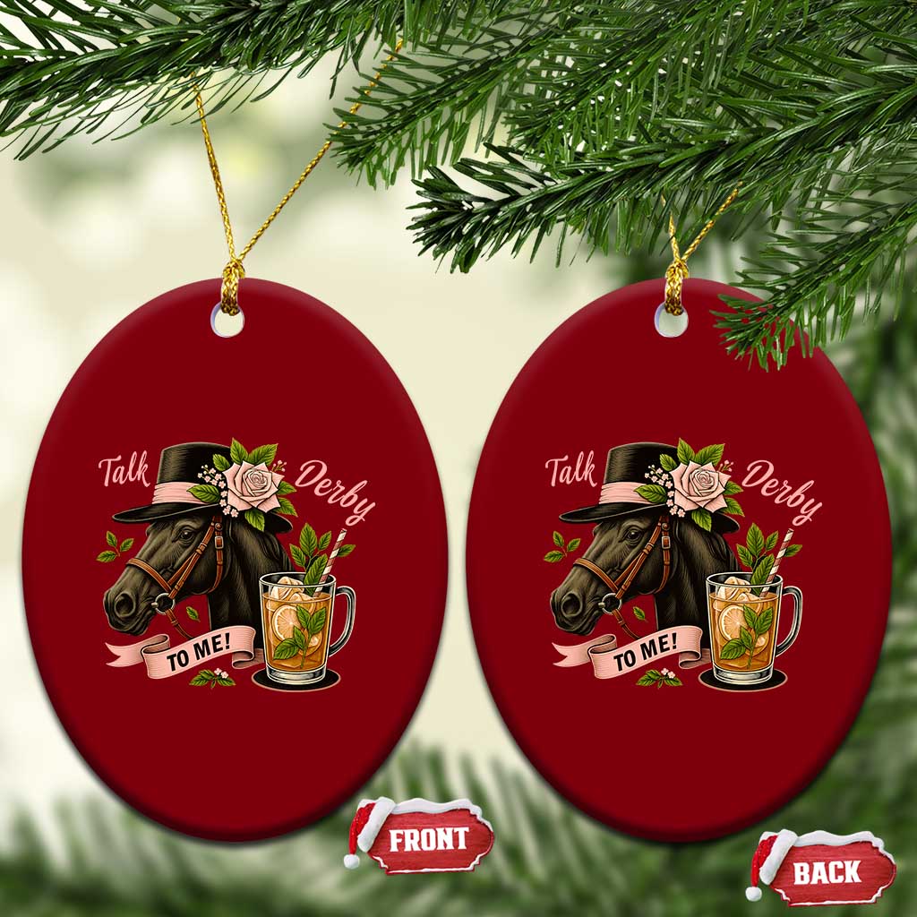 Talk Derby To Me Ceramic Ornament Ky Horse Racing Mint Julep and Roses - Wonder Print Shop