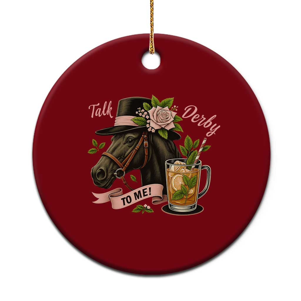 Talk Derby To Me Ceramic Ornament Ky Horse Racing Mint Julep and Roses - Wonder Print Shop