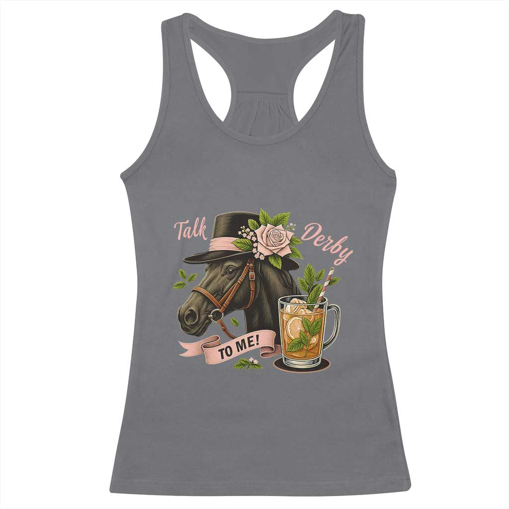 Talk Derby To Me Racerback Tank Top Ky Horse Racing Mint Julep and Roses