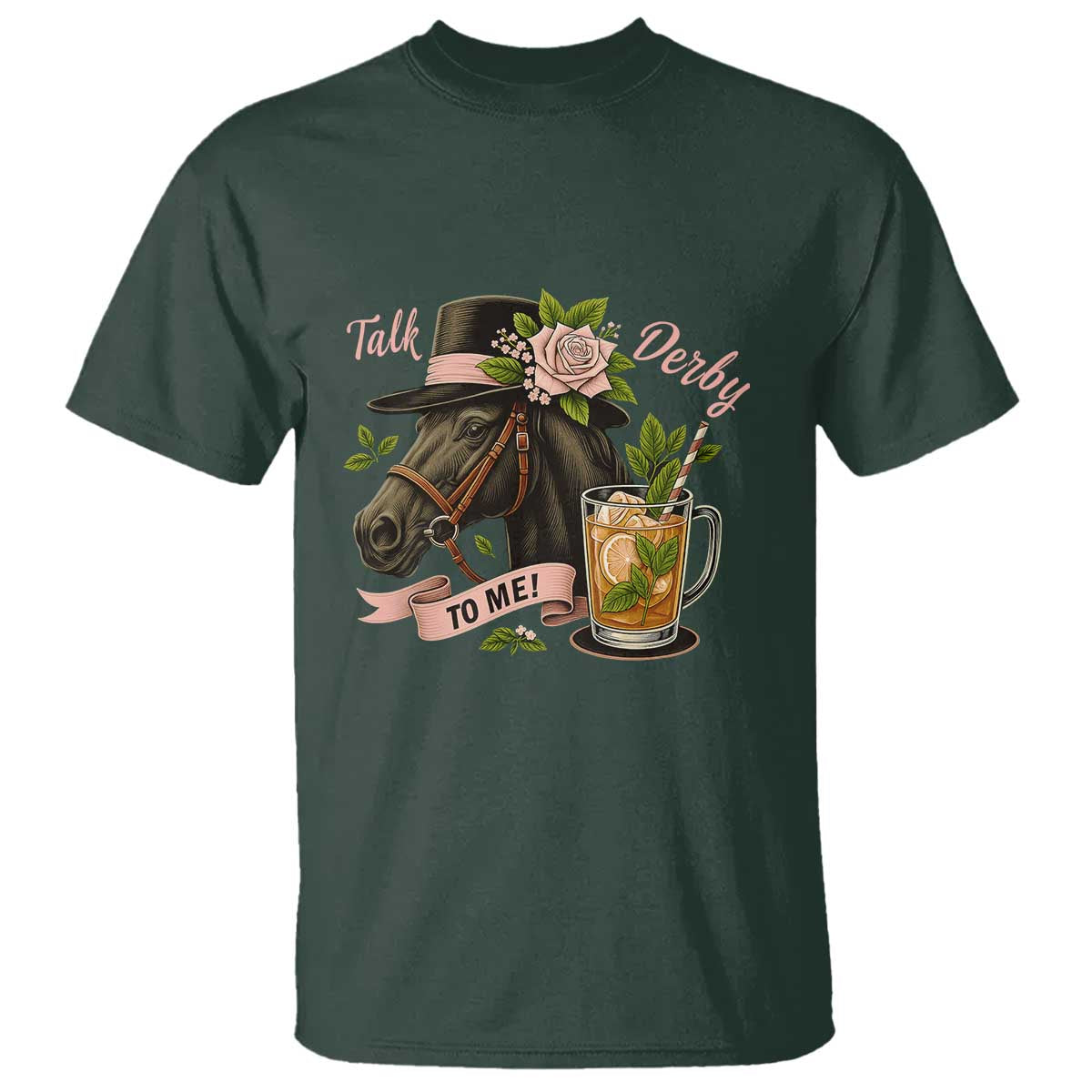 Talk Derby To Me T Shirt Ky Horse Racing Mint Julep and Roses