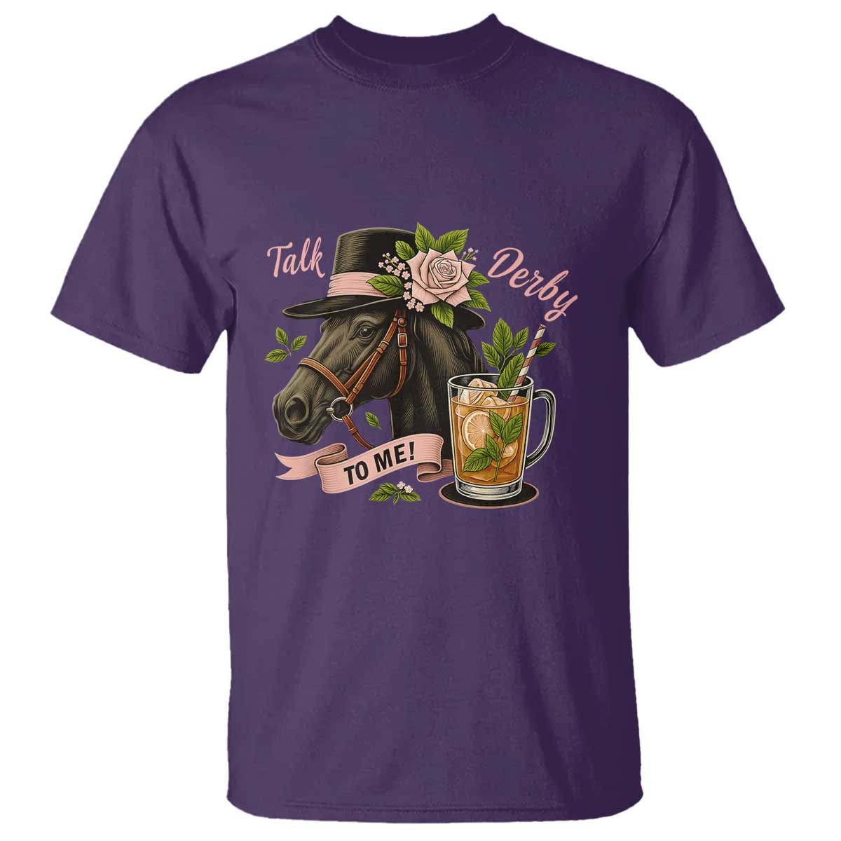 Talk Derby To Me T Shirt Ky Horse Racing Mint Julep and Roses