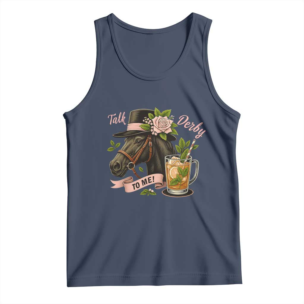 Talk Derby To Me Tank Top Ky Horse Racing Mint Julep and Roses