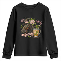 Talk Derby To Me Youth Sweatshirt Ky Horse Racing Mint Julep and Roses