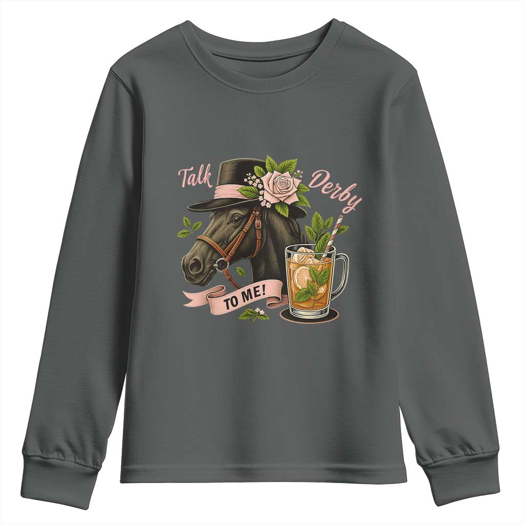 Talk Derby To Me Youth Sweatshirt Ky Horse Racing Mint Julep and Roses