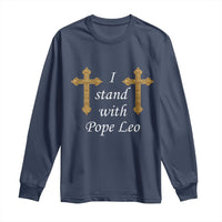 I Stand With Pope Leo Faith Graphic Long Sleeve Shirt Catholic Ornate Gold Cross