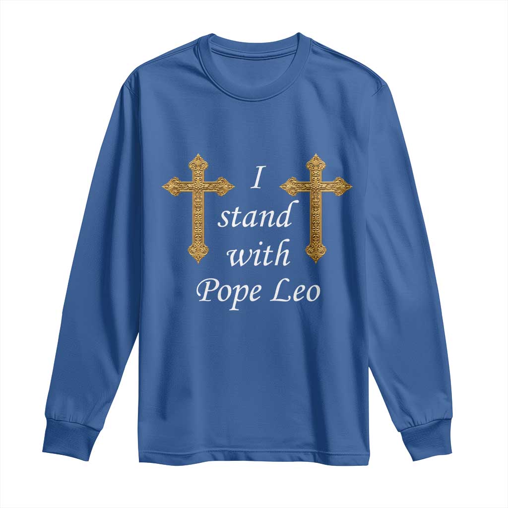 I Stand With Pope Leo Faith Graphic Long Sleeve Shirt Catholic Ornate Gold Cross