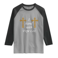 I Stand With Pope Leo Faith Graphic Raglan Shirt Catholic Ornate Gold Cross