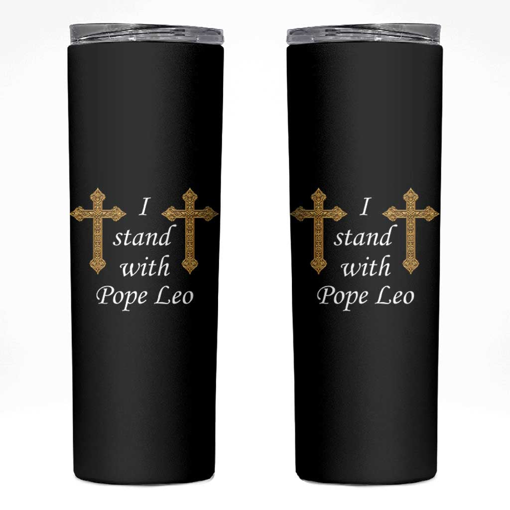I Stand With Pope Leo Faith Graphic Skinny Tumbler Catholic Ornate Gold Cross