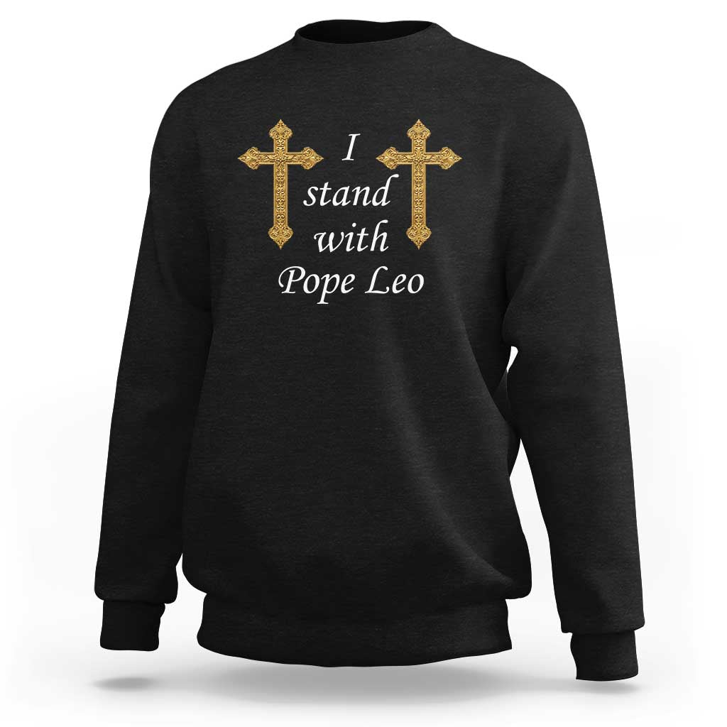 I Stand With Pope Leo Faith Graphic Sweatshirt Catholic Ornate Gold Cross