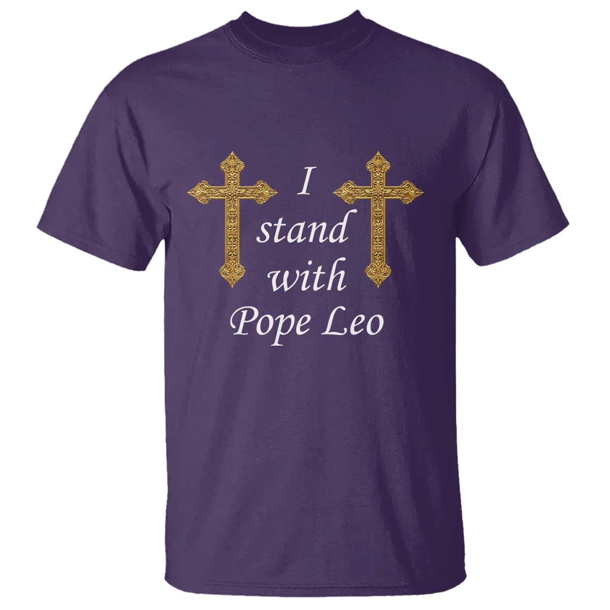 I Stand With Pope Leo Faith Graphic T Shirt Catholic Ornate Gold Cross
